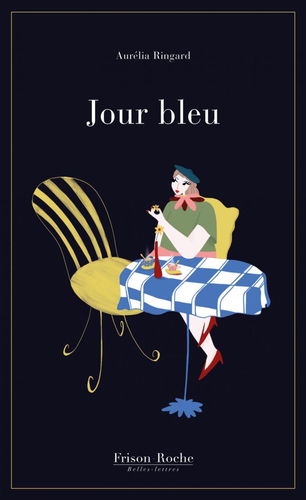 Jour Bleu, mon premier roman publié aux Editions Frison-Roche Belles Lettres